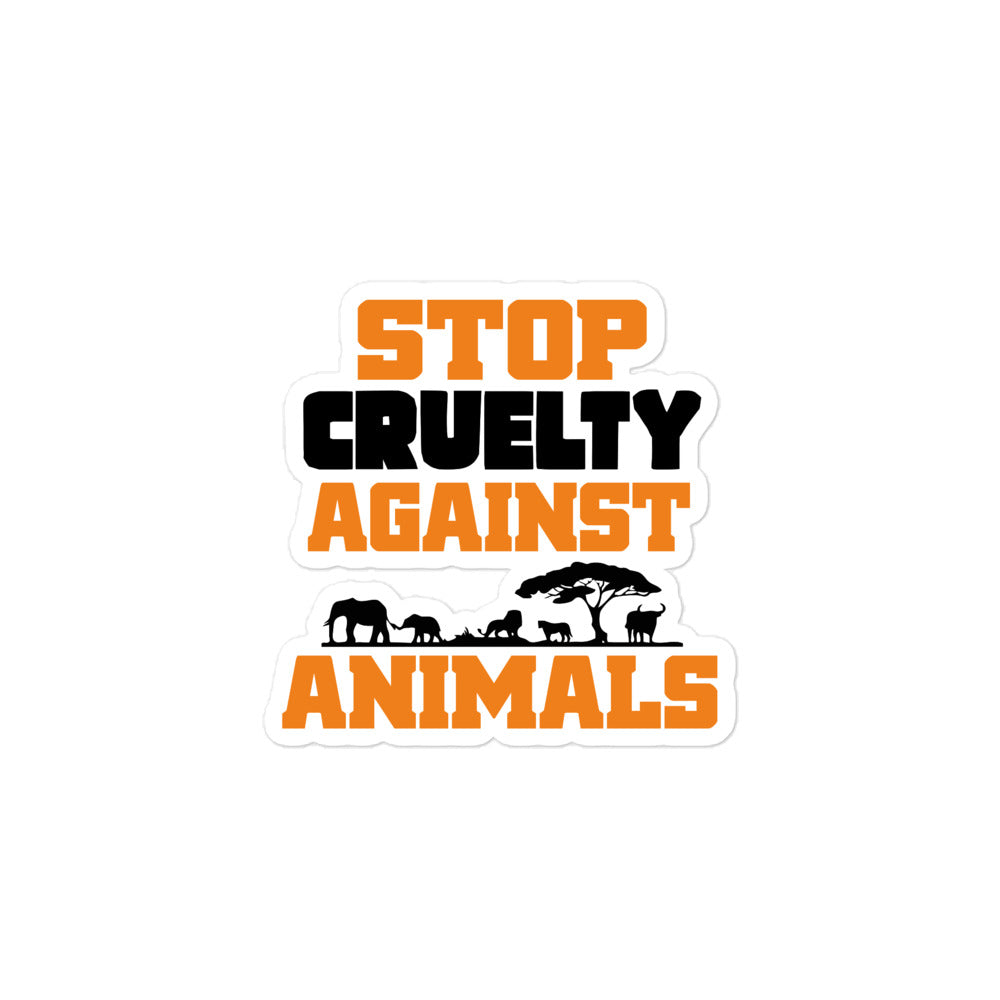 STOP CRUELTY AGAINST ANIMALS - Bubble-free stickers