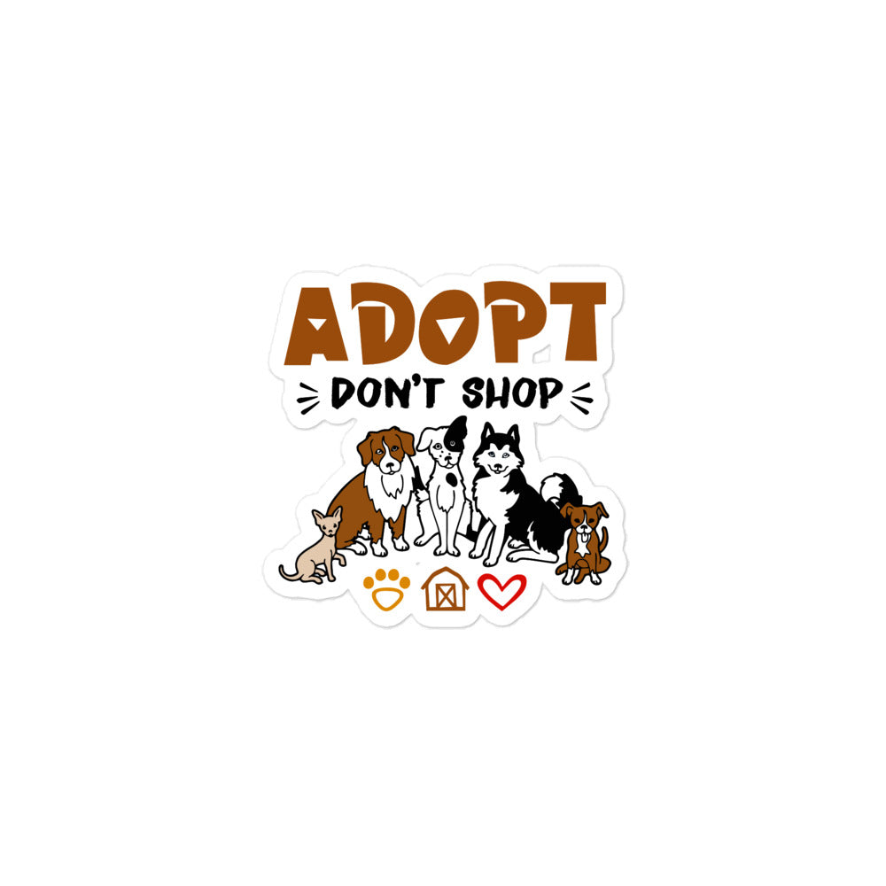 ADOPT DON'T SHOP - Bubble-free stickers