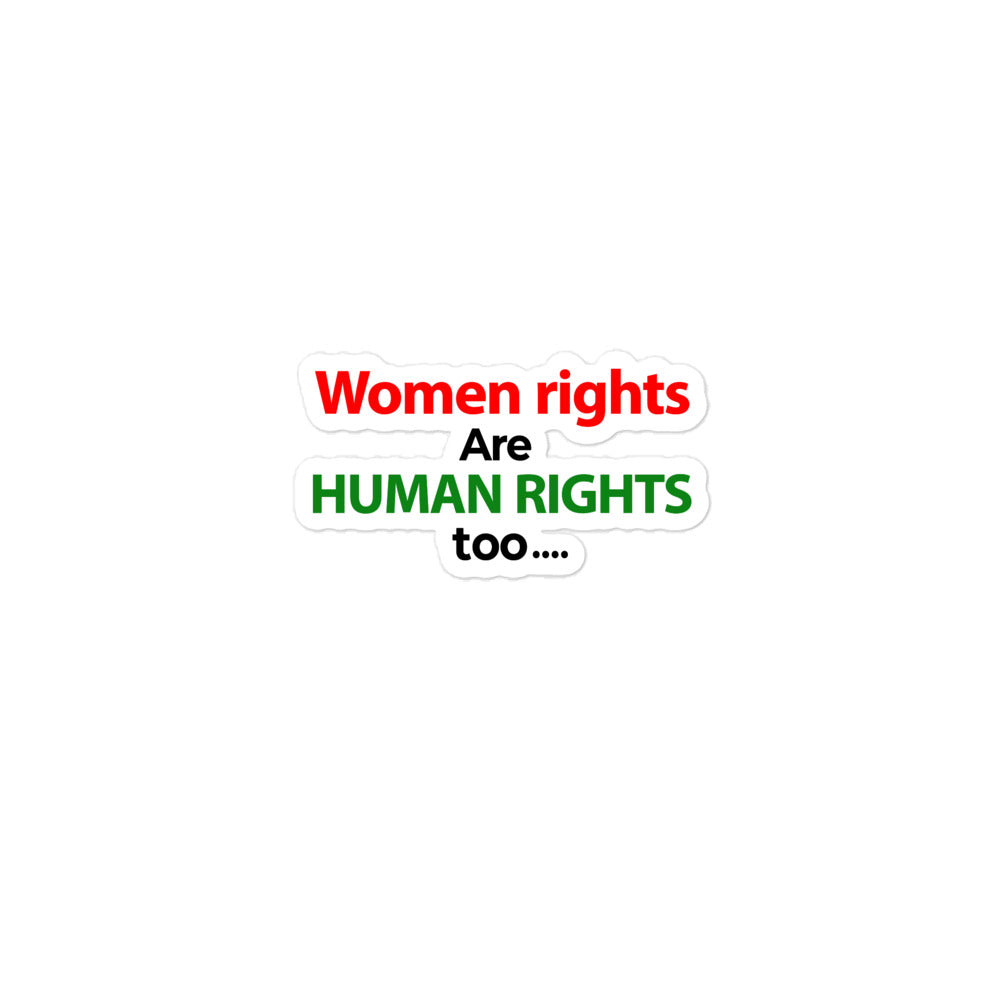 WOMEN RIGHTS ARE HUMAN RIGHTS TOO - Bubble-free stickers