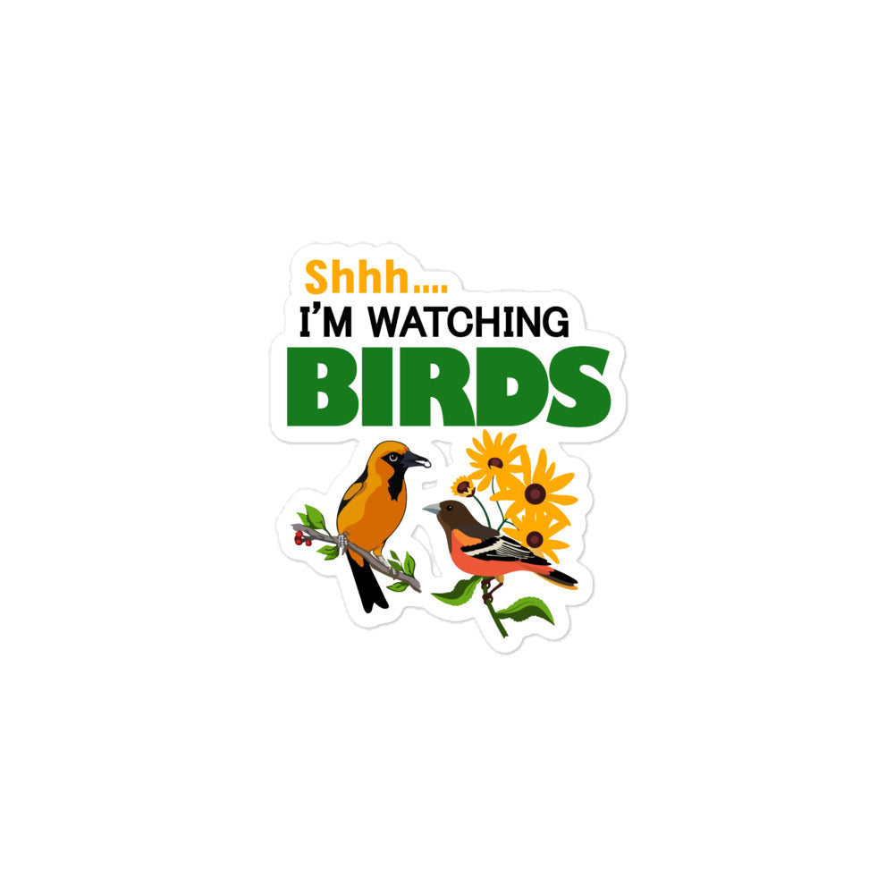 SHHH... I'M WATCHING BIRDS - Bubble-free stickers