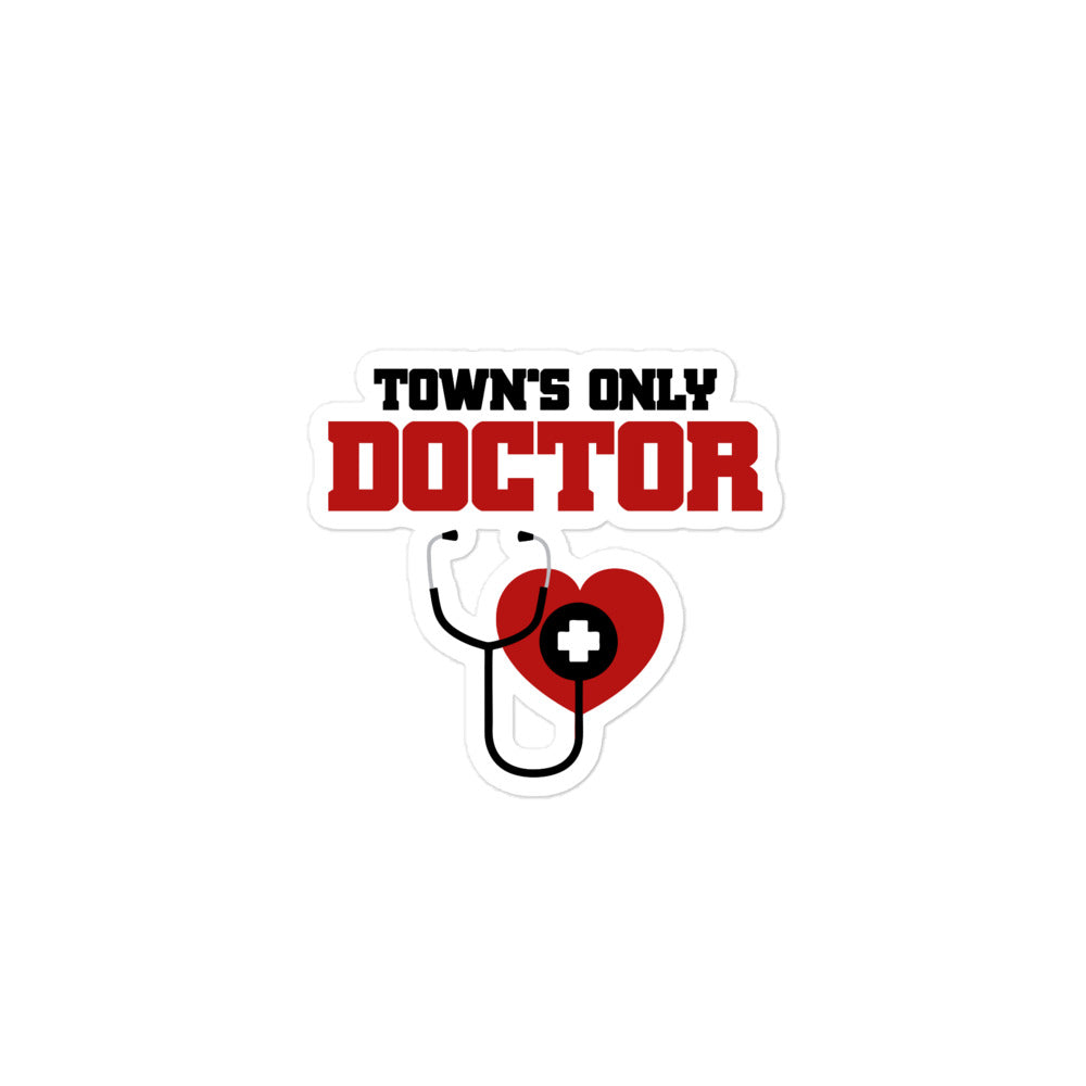 TOWN'S ONLY DOCTOR - Bubble-free stickers