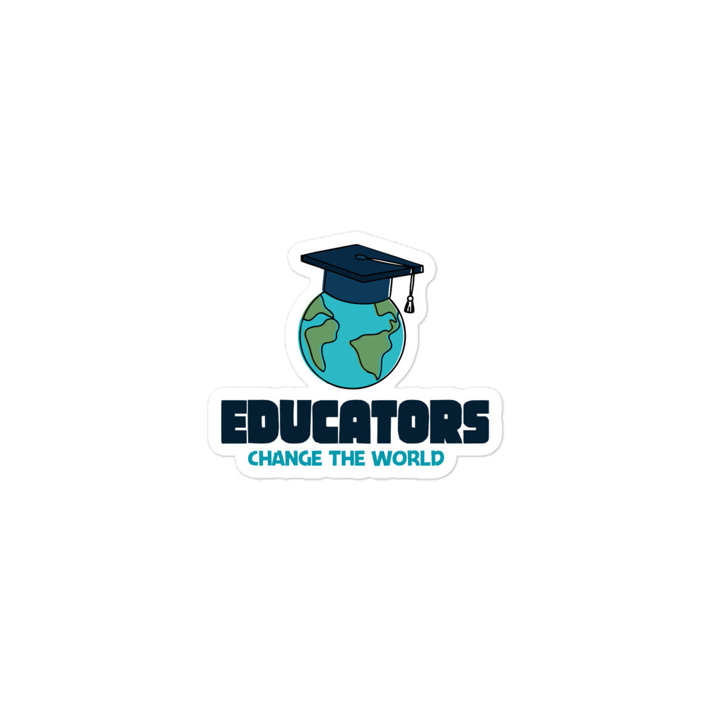 EDUCATORS CHANGE THE WORLD - Bubble-free stickers