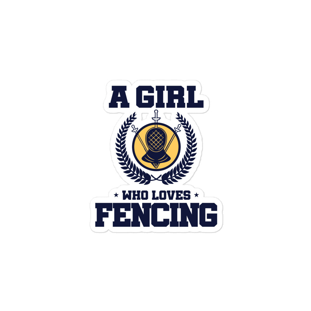 A GIRL WHO LOVES FENCING - Bubble-free stickers