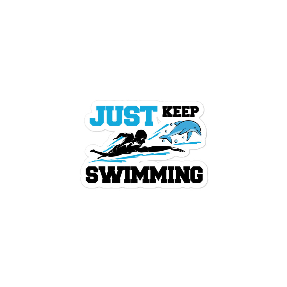 JUST KEEP SWIMMING - Bubble-free stickers