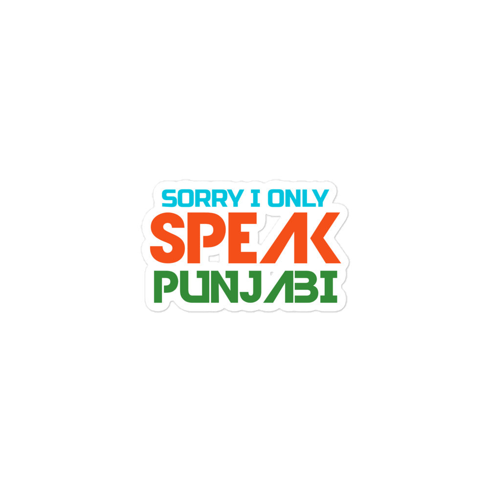 SORRY I ONLY SPEAK PUNJABI - Bubble-free stickers