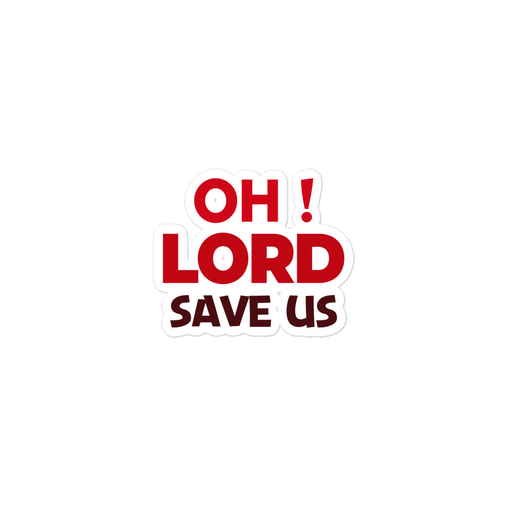 OH ! LORD SAVE US - Bubble-free stickers