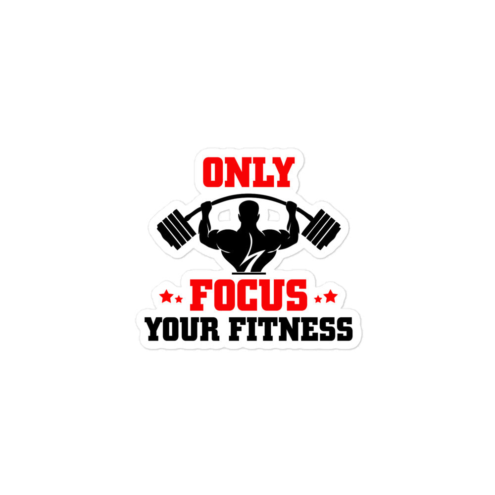 ONLY FOCUS YOUR FITNESS - Bubble-free stickers