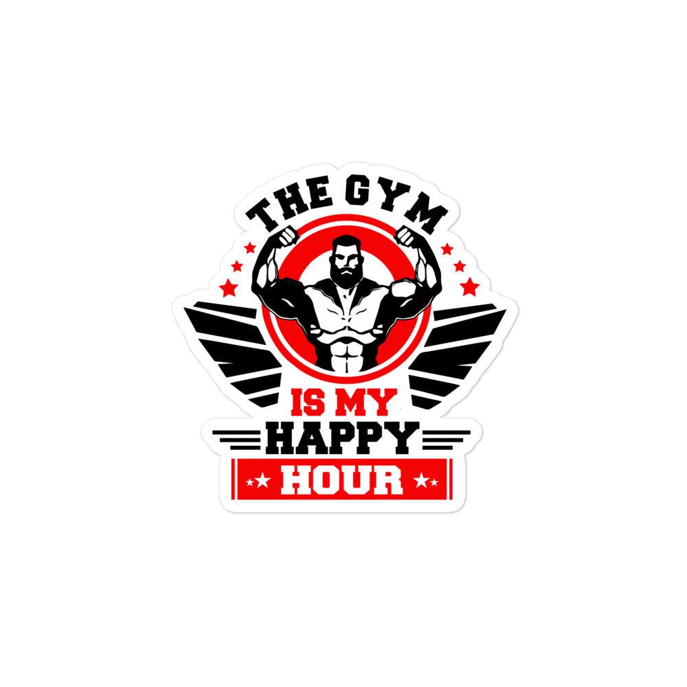 THE GYM IS MY HAPPY HOUR - Bubble-free stickers