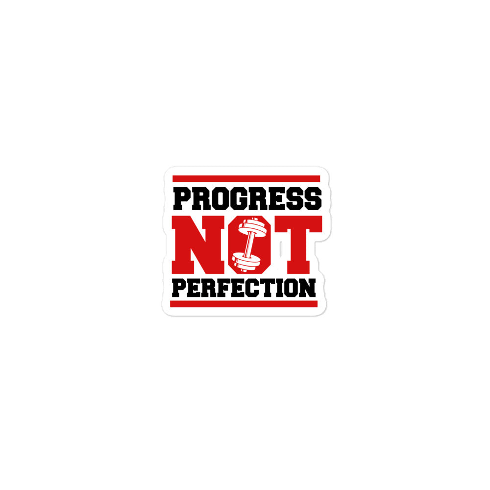 PROGRESS NOT PERFECTION - Bubble-free stickers