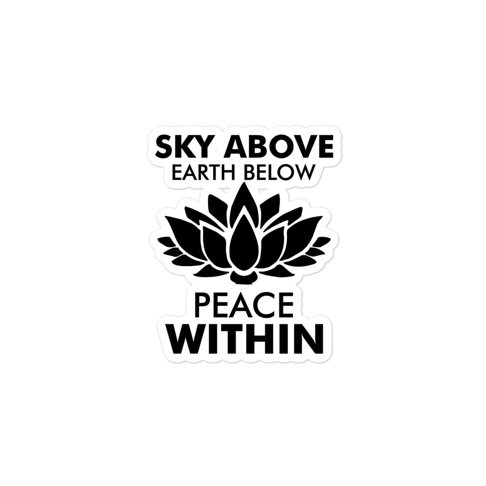 SKY ABOVE EARTH BELOW - Bubble-free stickers