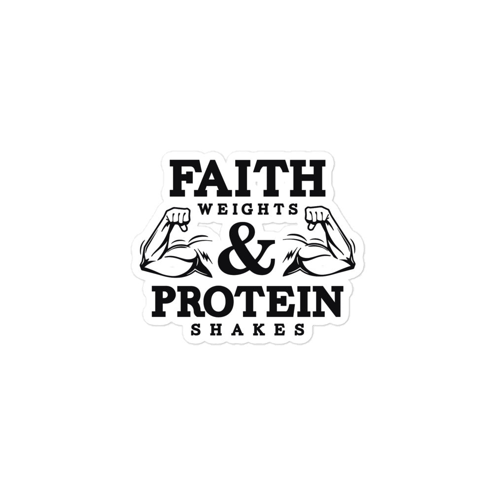 FAITH WEIGHTS & PROTEIN SHAKES - Bubble-free stickers
