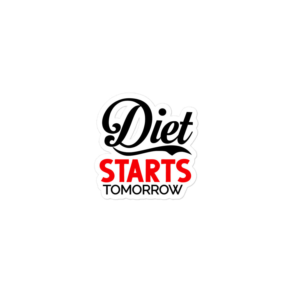 DIET STARTS TOMORROW - Bubble-free stickers