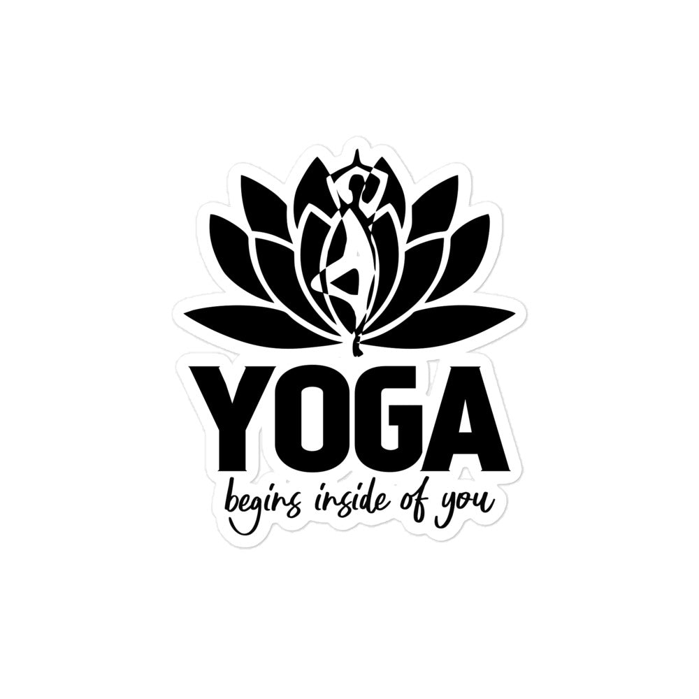 YOGA BEGINS INSIDE OF YOU - Bubble-free stickers