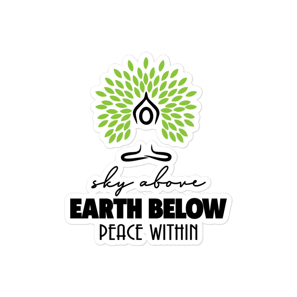 SKY ABOVE EARTH BELOW PEACE WITHIN - Bubble-free stickers