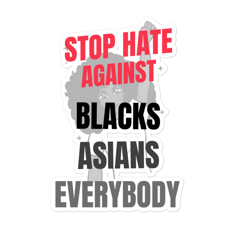 STOP HATE AGAINST EVERYBODY - Bubble-free stickers