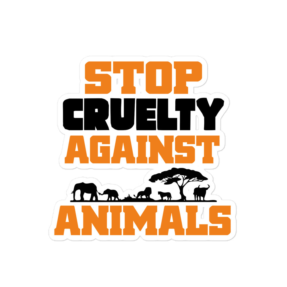 STOP CRUELTY AGAINST ANIMALS - Bubble-free stickers