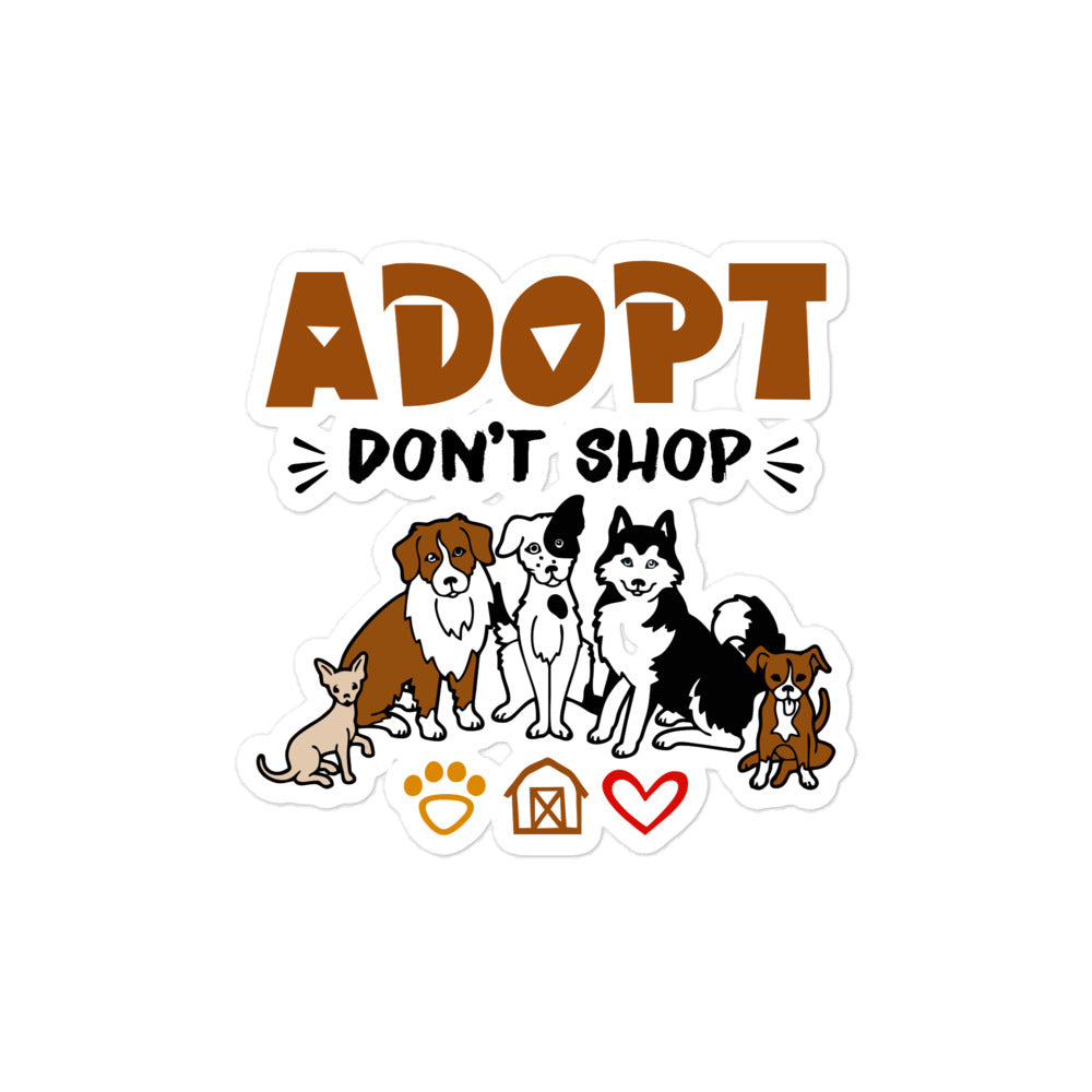 ADOPT DON'T SHOP - Bubble-free stickers