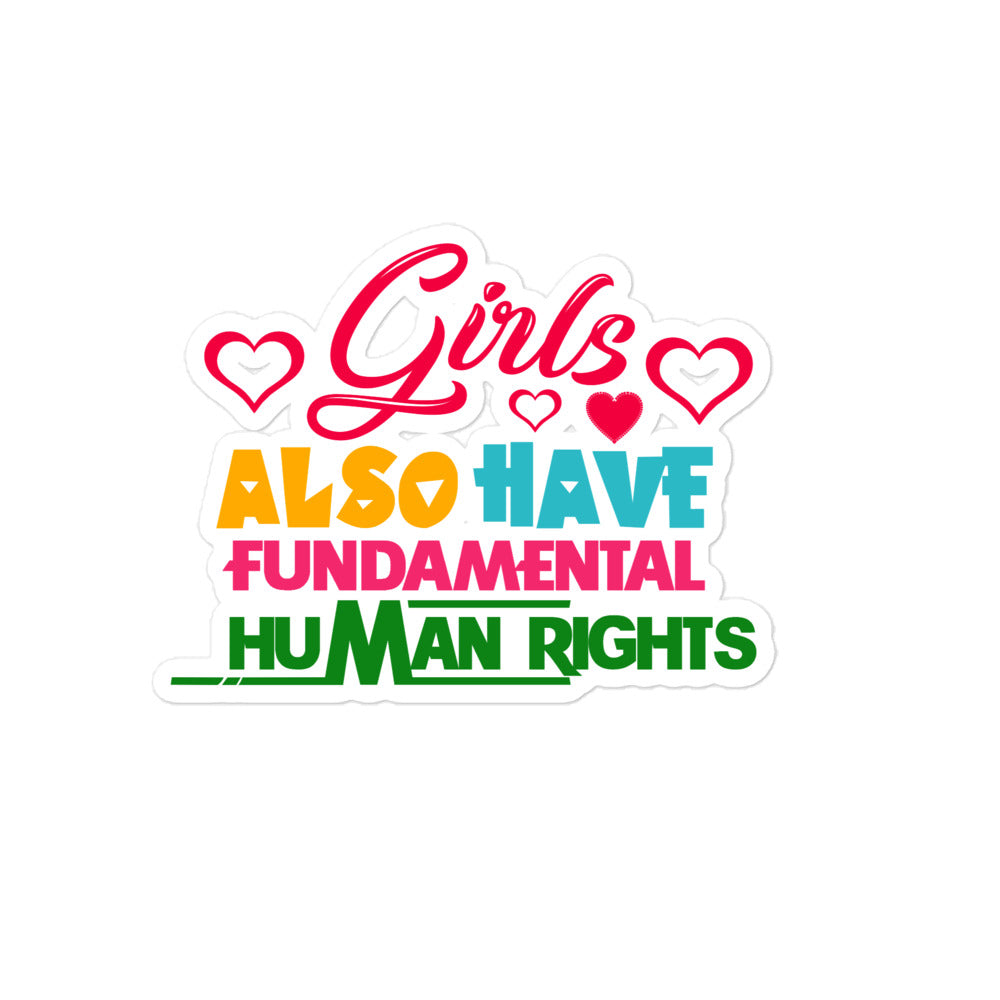 GIRLS ALSO HAVE FUNDAMENTAL HUMAN RIGHTS - Bubble-free stickers