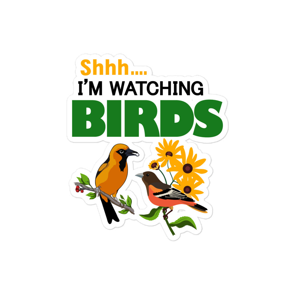 SHHH... I'M WATCHING BIRDS - Bubble-free stickers