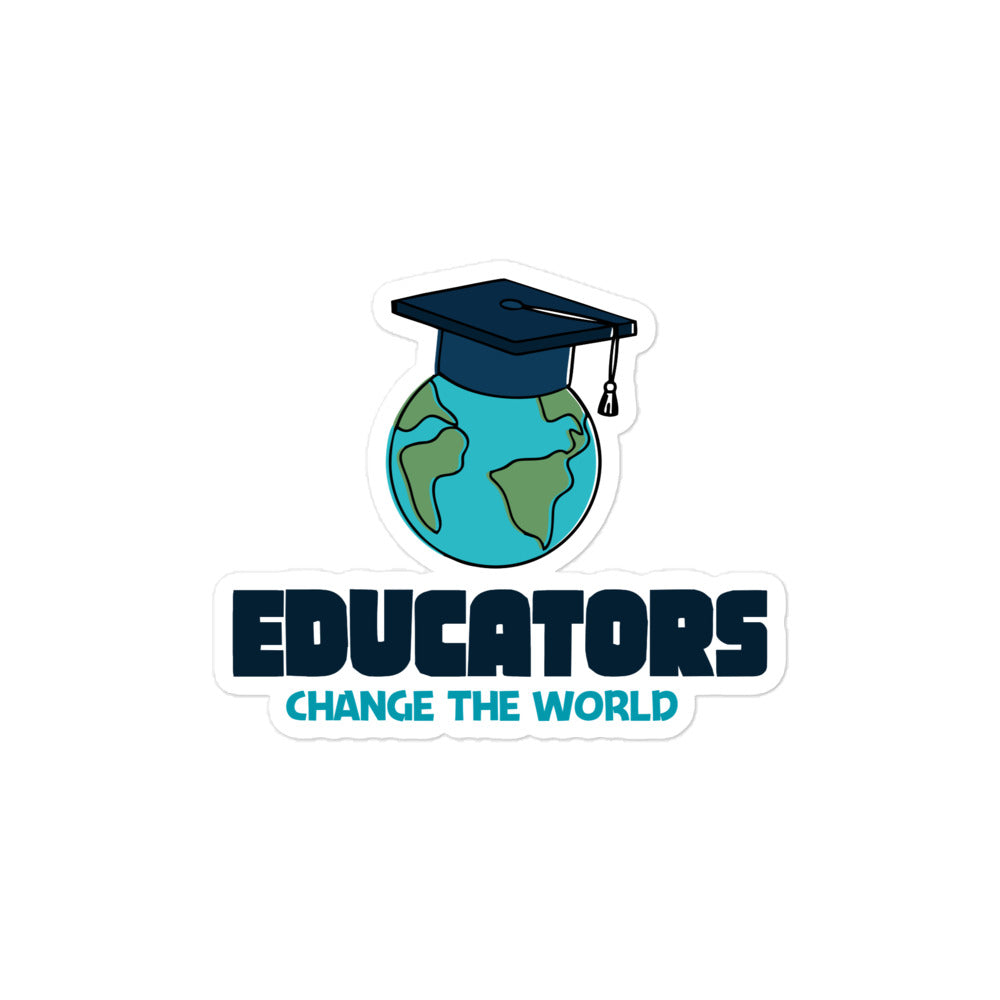 EDUCATORS CHANGE THE WORLD - Bubble-free stickers