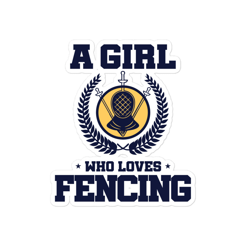 A GIRL WHO LOVES FENCING - Bubble-free stickers