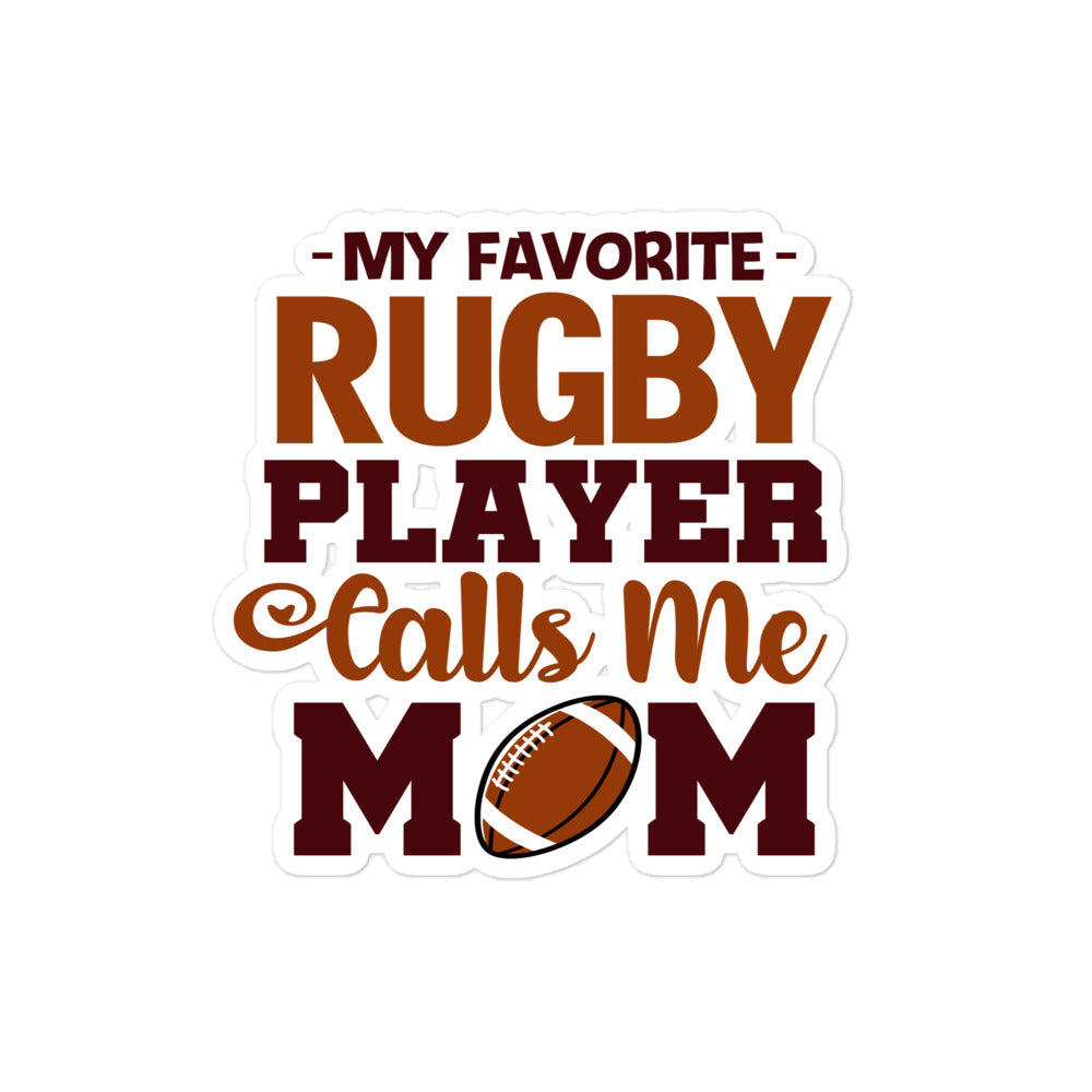 MY FAVORITE RUGBY PLAYER CALLS ME MOM - Bubble-free stickers