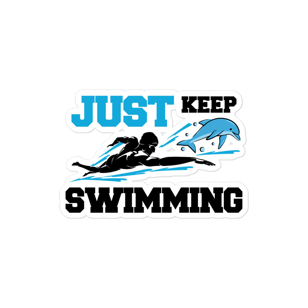 JUST KEEP SWIMMING - Bubble-free stickers