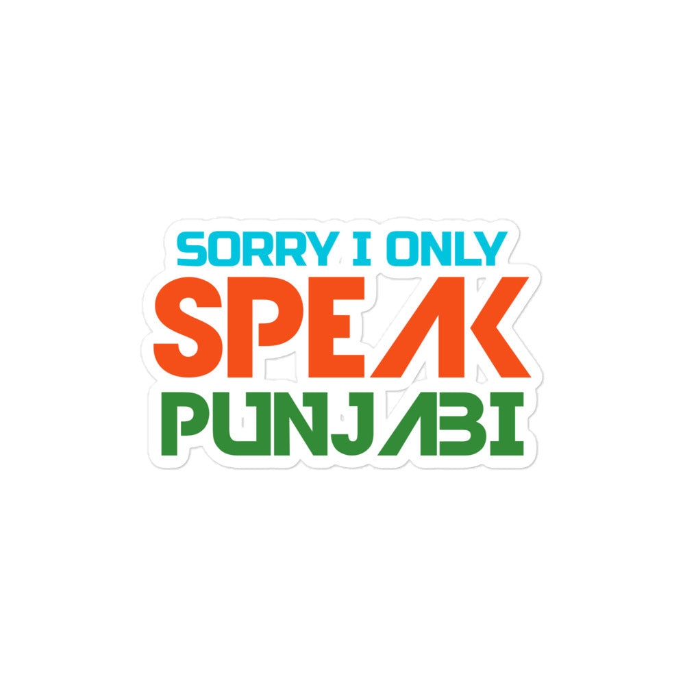 SORRY I ONLY SPEAK PUNJABI - Bubble-free stickers