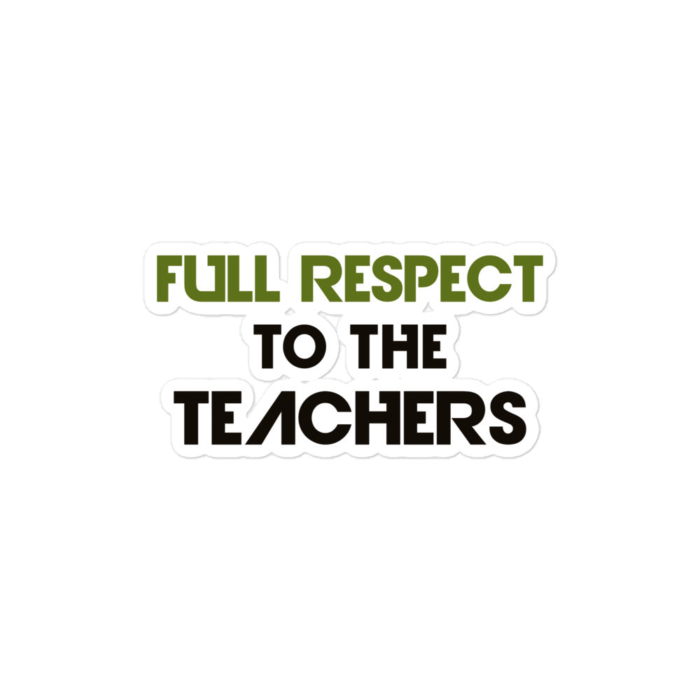 FULL RESPECT TO TEACHER - Bubble-free stickers