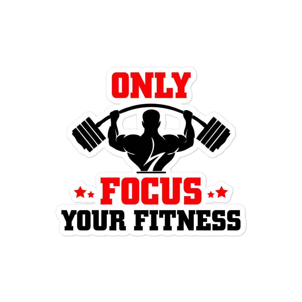 ONLY FOCUS YOUR FITNESS - Bubble-free stickers