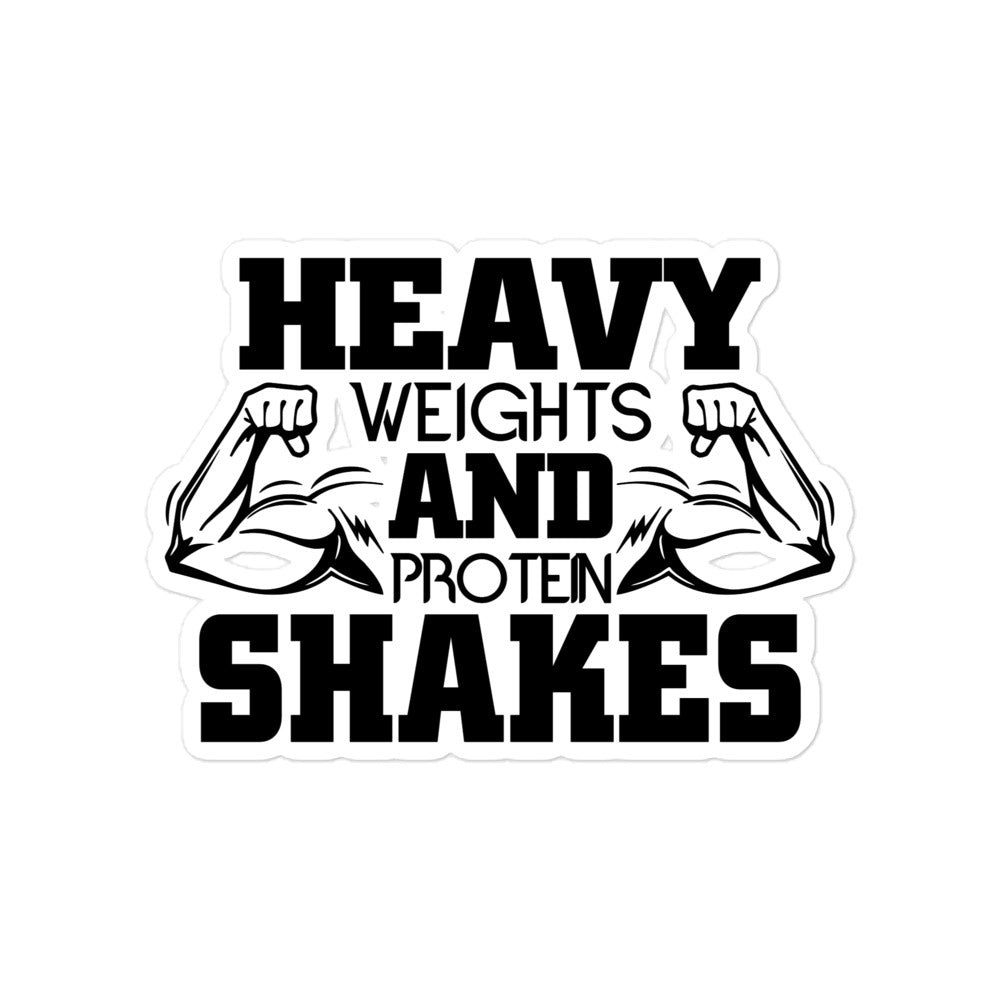 HEAVY WEIGHTS AND PROTEIN SHAKES - Bubble-free stickers