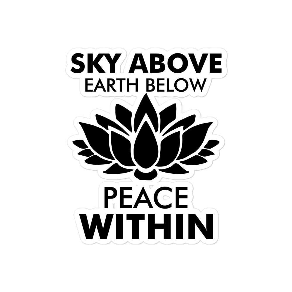 SKY ABOVE EARTH BELOW - Bubble-free stickers