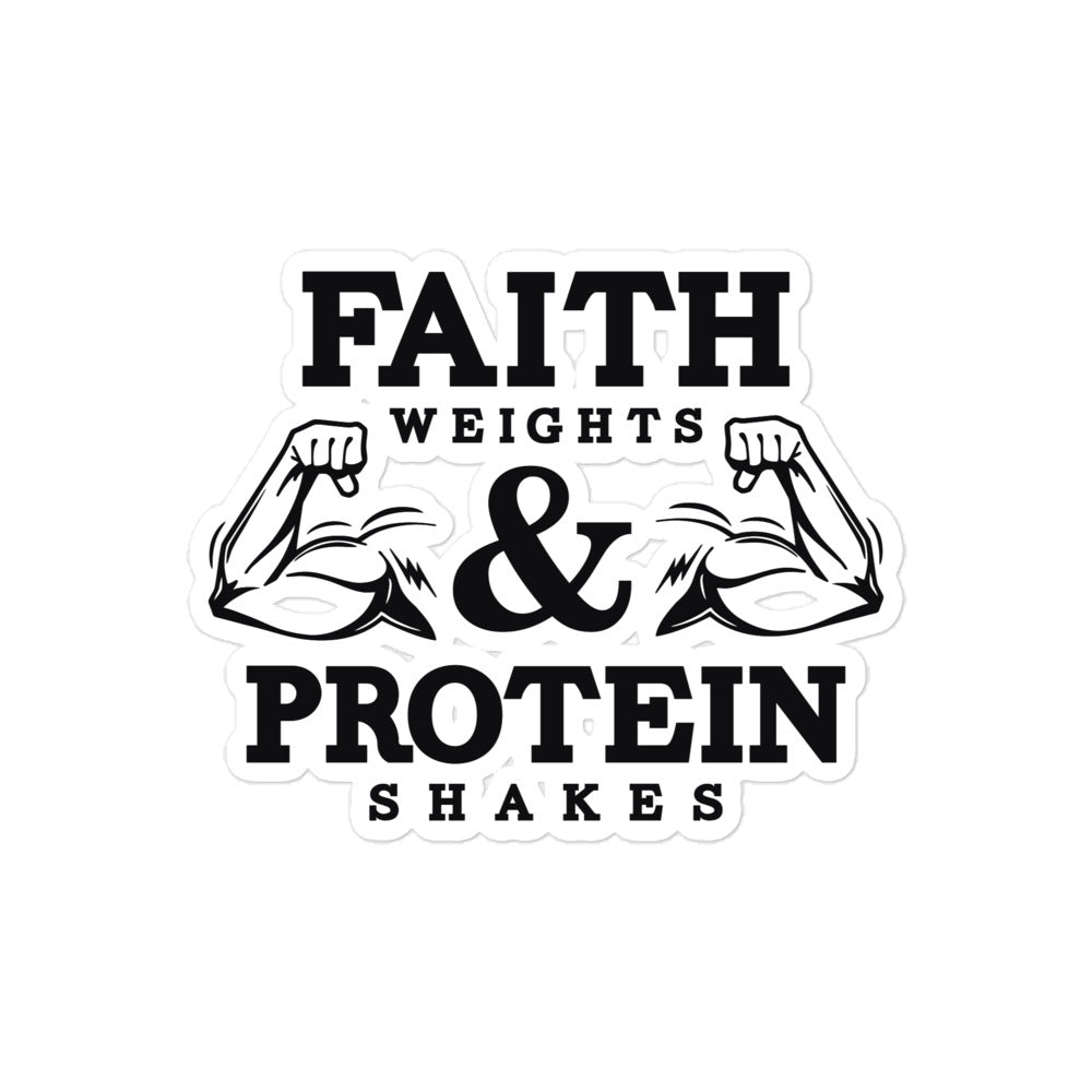 FAITH WEIGHTS & PROTEIN SHAKES - Bubble-free stickers