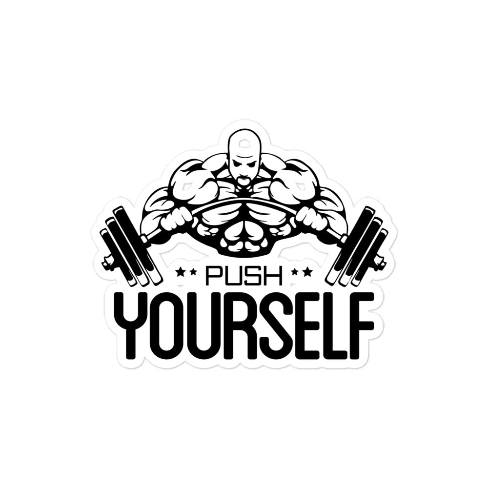 PUSH YOURSELF - Bubble-free stickers