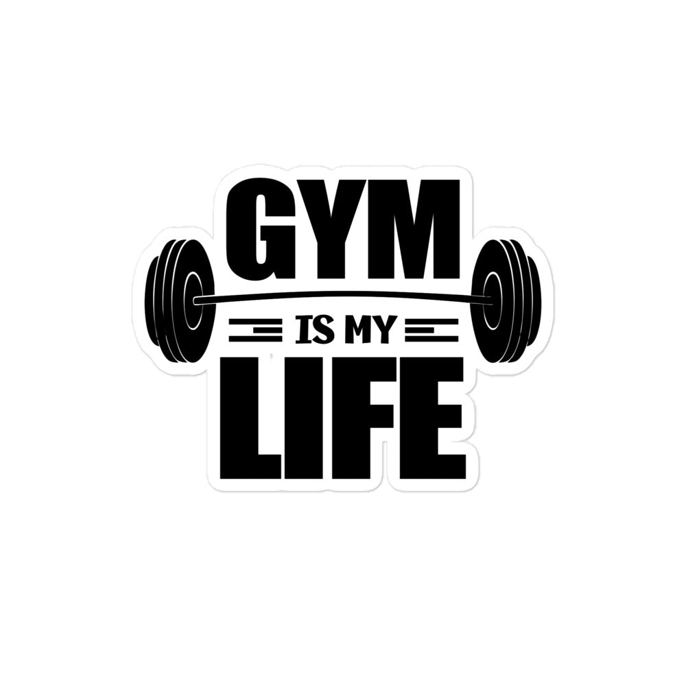 GYM IS MY LIFE - Bubble-free stickers