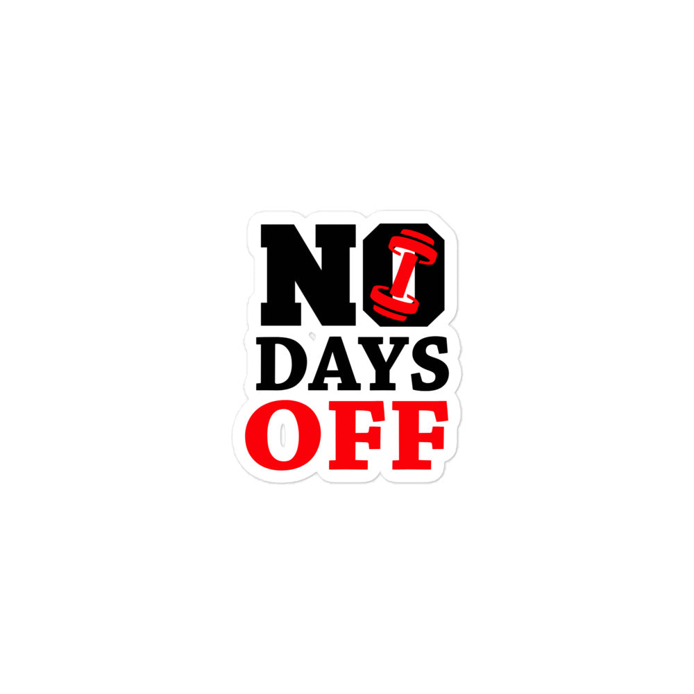 NO DAYS OFF - Bubble-free stickers