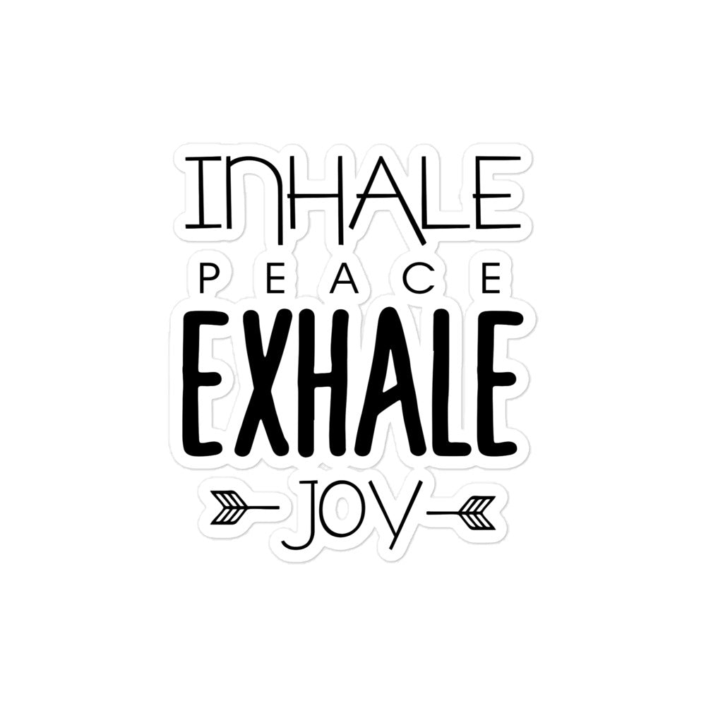 INHALE PEACE EXHALE JOY - Bubble-free stickers