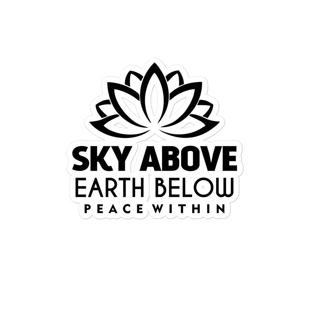 SKY ABOVE EARTH BELOW - Bubble-free stickers