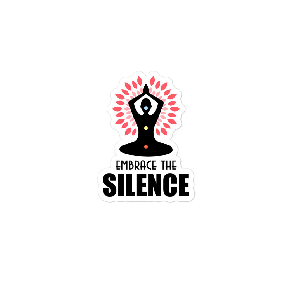 EMBRACE THE SILENCE - Bubble-free stickers