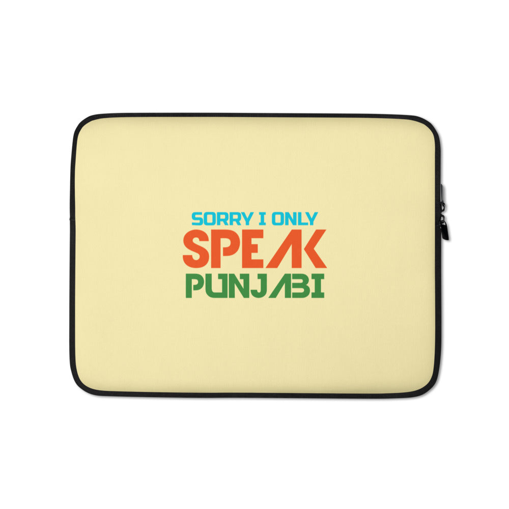 SORRY I ONLY SPEAK PUNJABI - Laptop Sleeve