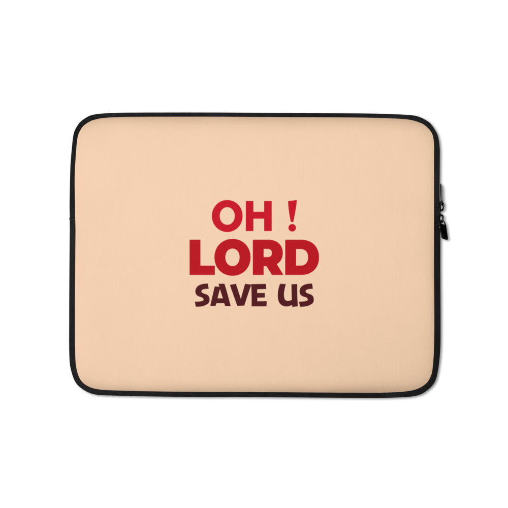 OH ! LORD SAVE US - Laptop Sleeve