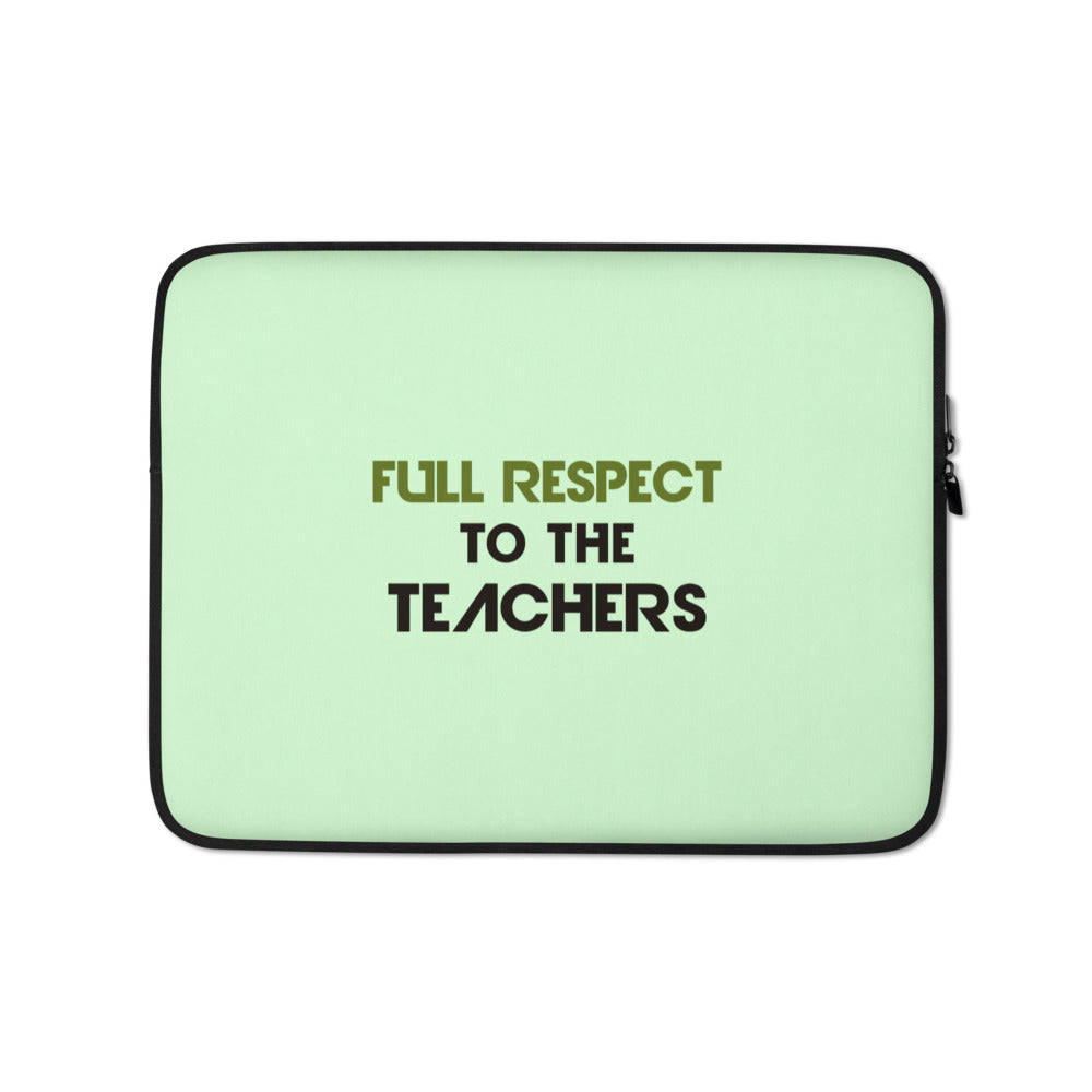 FULL RESPECT TO TEACHER - Laptop Sleeve