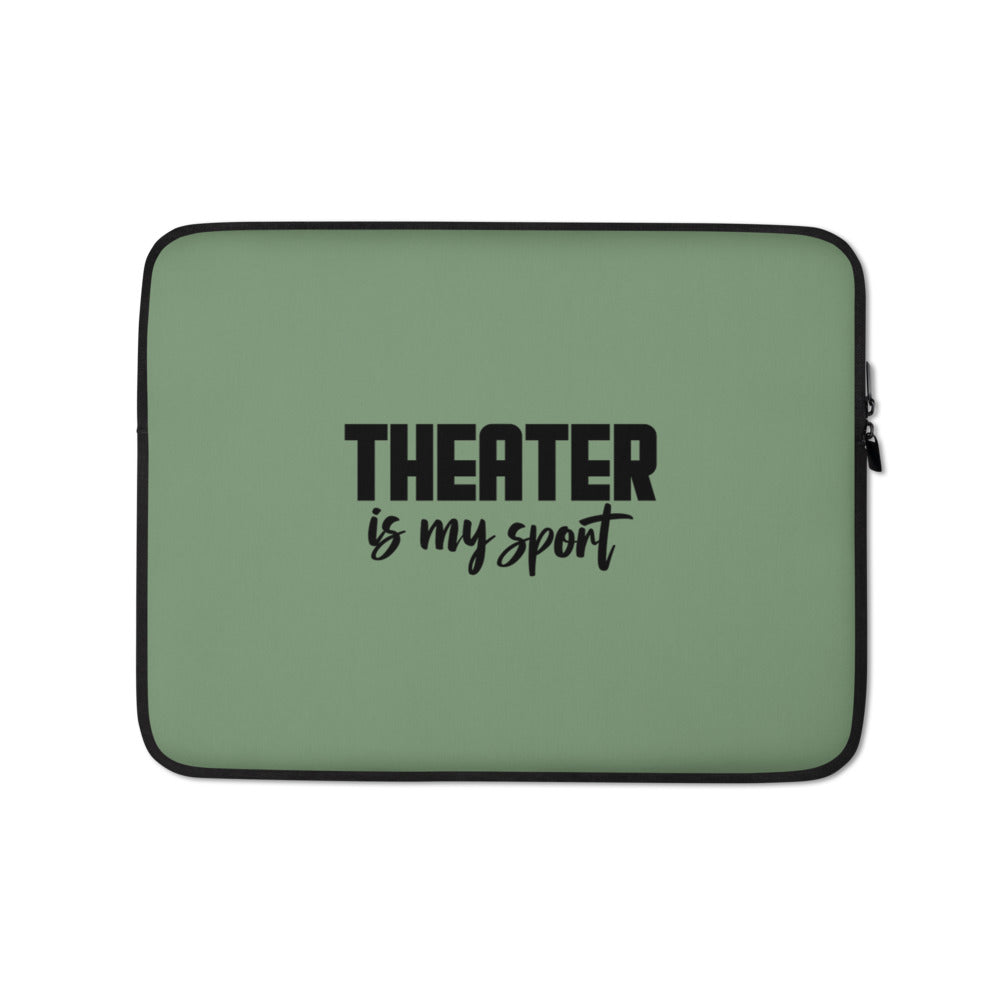 THEATER IS MY SPORT - Laptop Sleeve