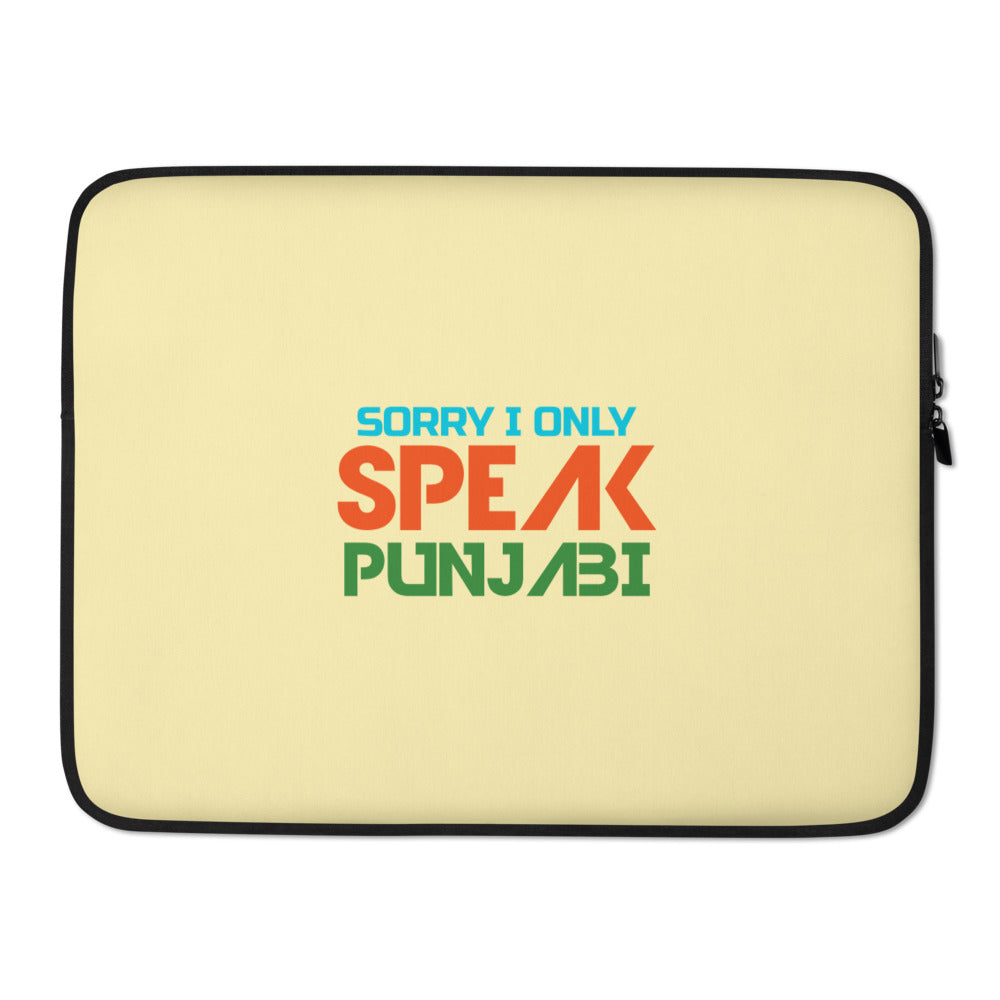 SORRY I ONLY SPEAK PUNJABI - Laptop Sleeve