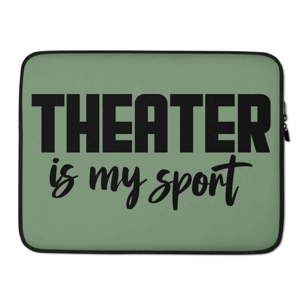 THEATER IS MY SPORT - Laptop Sleeve