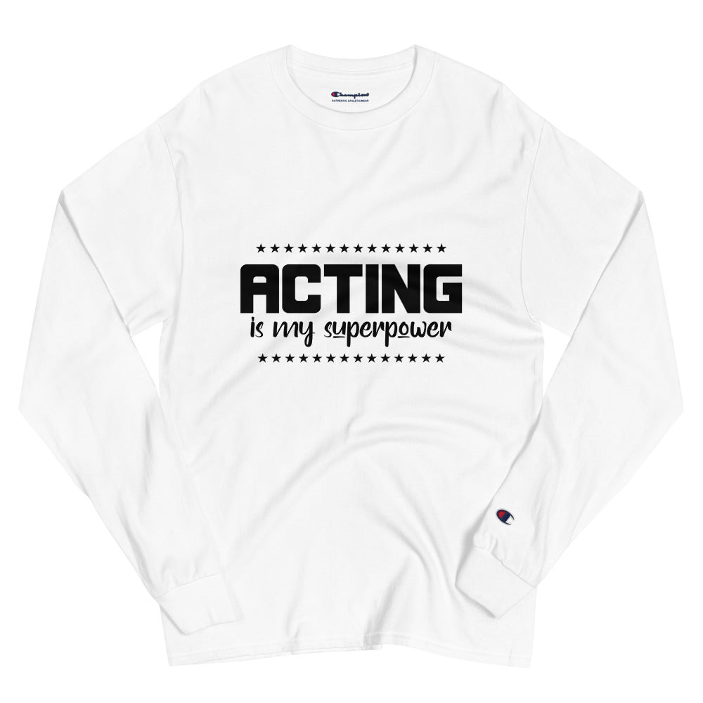 ACTING IS MY SUPERPOWER - Men's Champion Long Sleeve Shirt