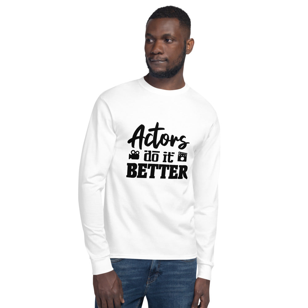 ACTORS DO IT BETTER - Men's Champion Long Sleeve Shirt