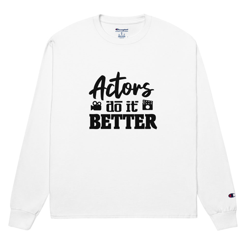 ACTORS DO IT BETTER - Men's Champion Long Sleeve Shirt