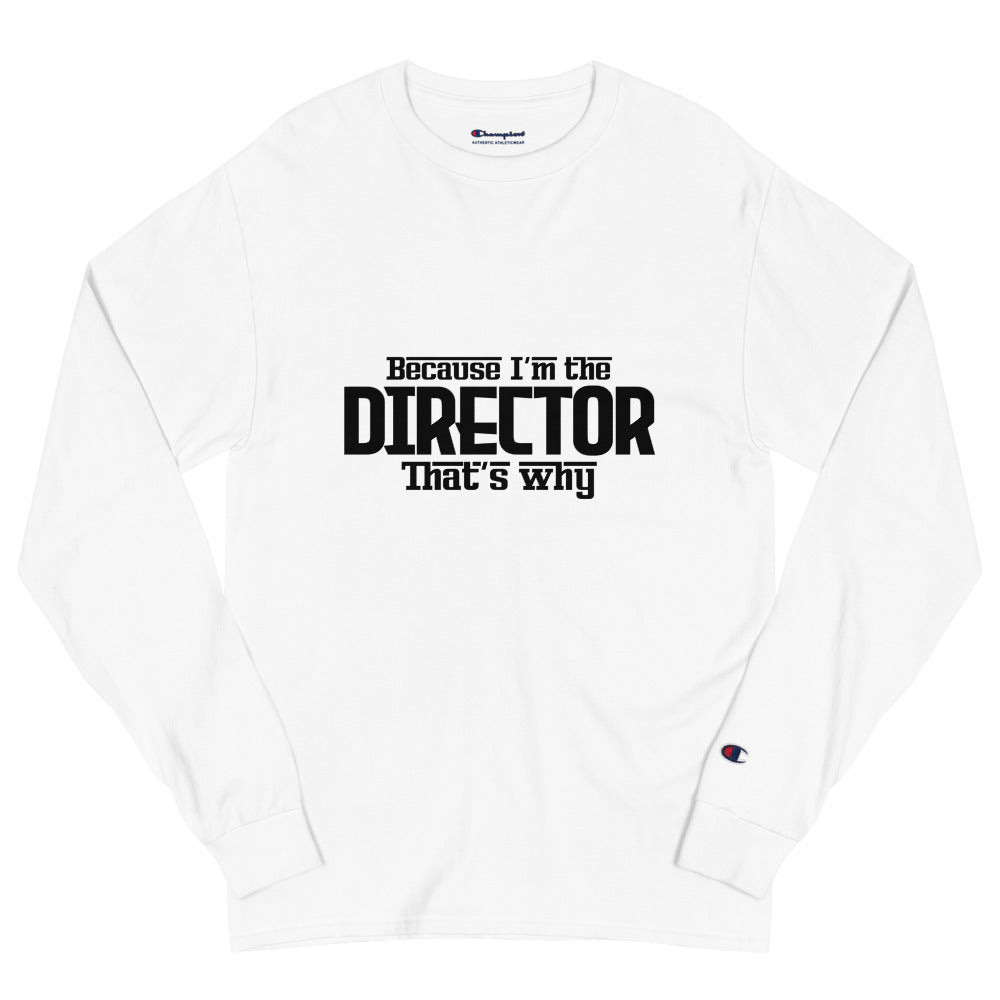 I'M THE DIRECTOR - Men's Champion Long Sleeve Shirt