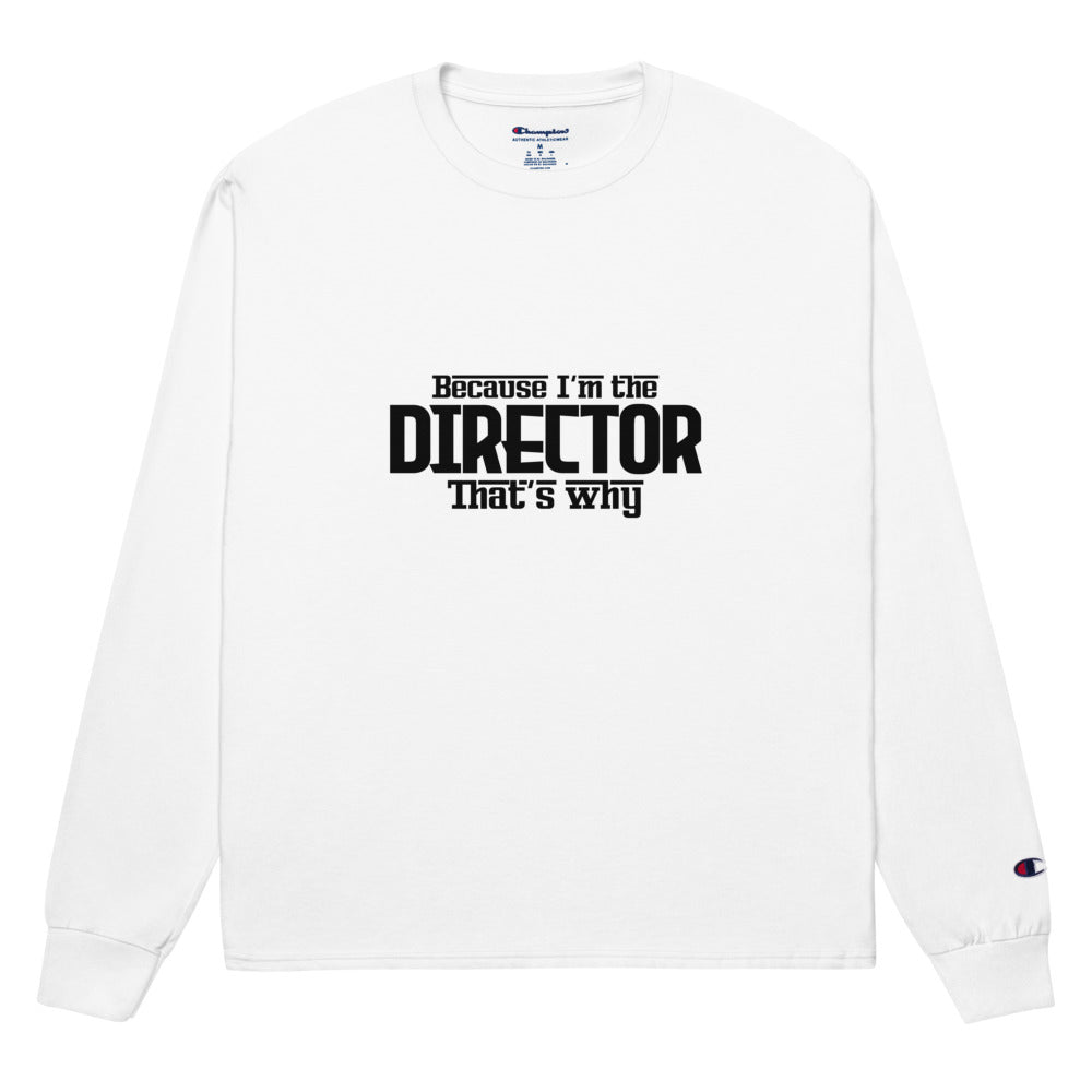 I'M THE DIRECTOR - Men's Champion Long Sleeve Shirt